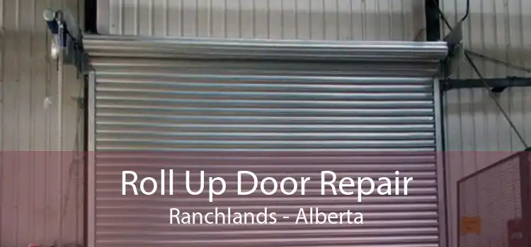 Roll Up Door Repair Ranchlands - Alberta