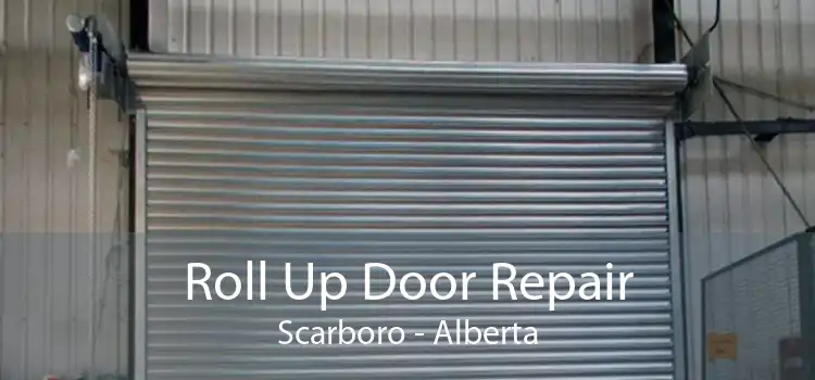 Roll Up Door Repair Scarboro - Alberta