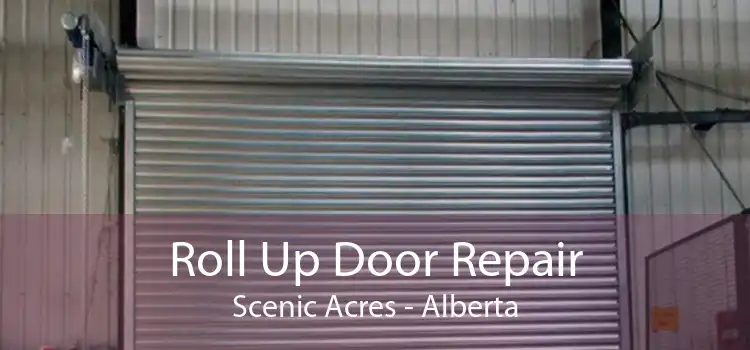 Roll Up Door Repair Scenic Acres - Alberta