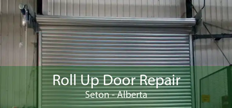 Roll Up Door Repair Seton - Alberta