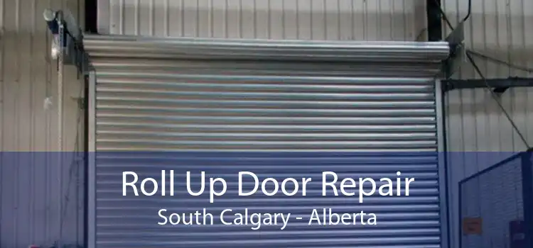 Roll Up Door Repair South Calgary - Alberta