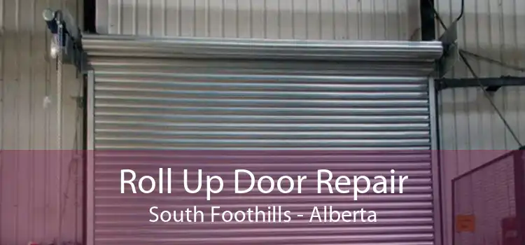 Roll Up Door Repair South Foothills - Alberta