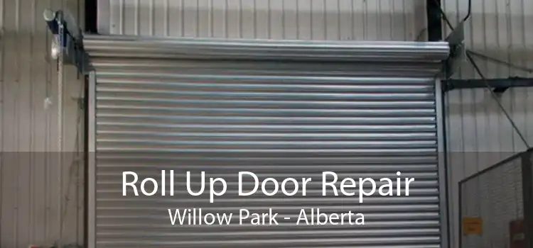 Roll Up Door Repair Willow Park - Alberta