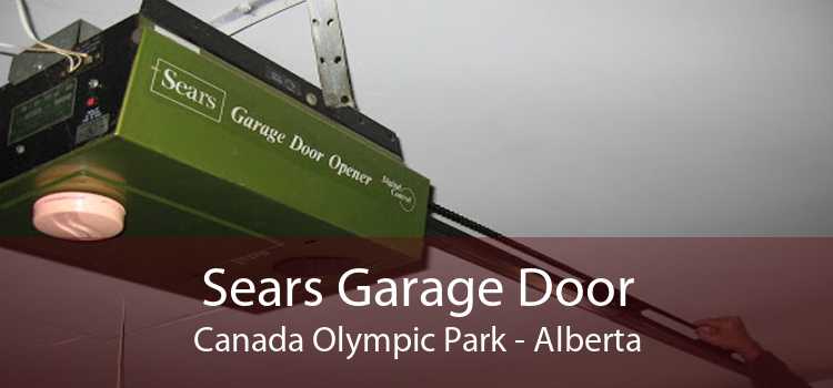 Sears Garage Door Canada Olympic Park - Alberta