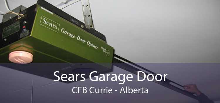 Sears Garage Door CFB Currie - Alberta