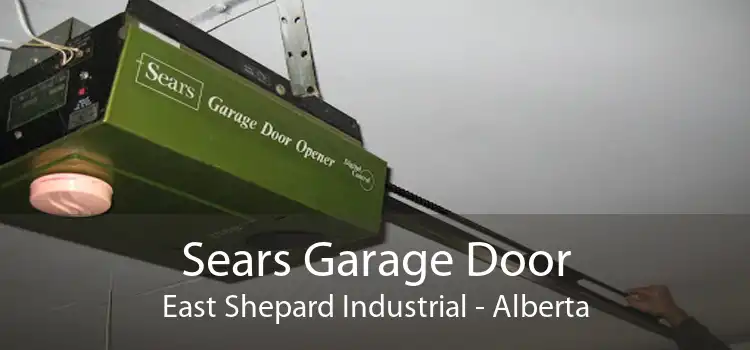Sears Garage Door East Shepard Industrial - Alberta