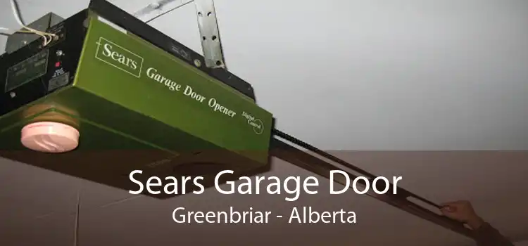 Sears Garage Door Greenbriar - Alberta