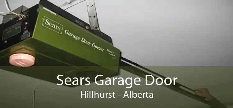 Sears Garage Door Hillhurst - Alberta