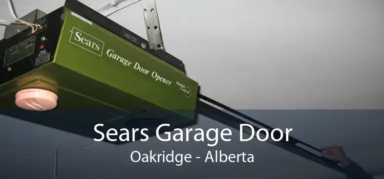 Sears Garage Door Oakridge - Alberta