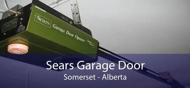 Sears Garage Door Somerset - Alberta