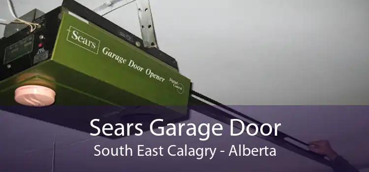 Sears Garage Door South East Calagry - Alberta
