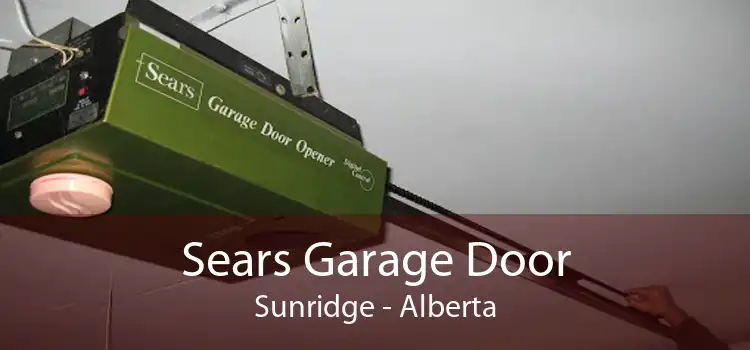 Sears Garage Door Sunridge - Alberta