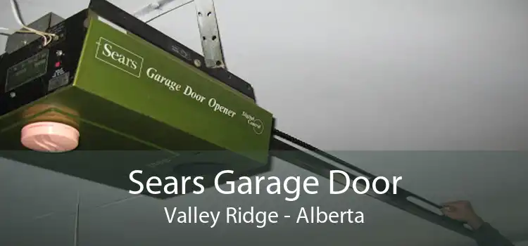 Sears Garage Door Valley Ridge - Alberta