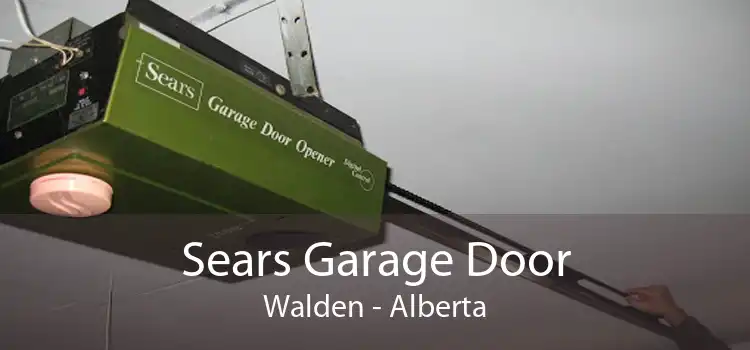 Sears Garage Door Walden - Alberta