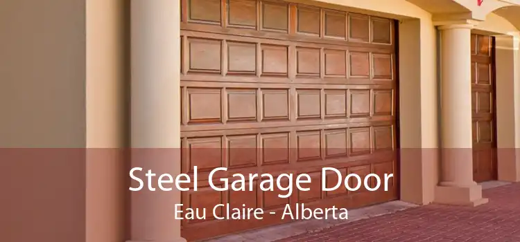 Steel Garage Door Eau Claire - Alberta