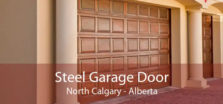 Steel Garage Door North Calgary - Alberta