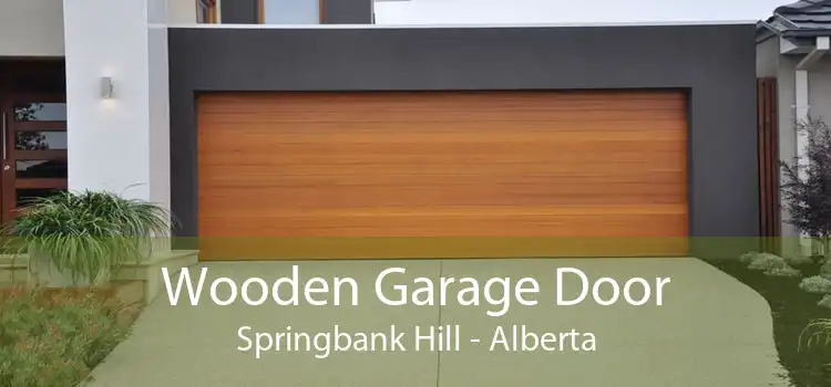 Wooden Garage Door Springbank Hill - Alberta